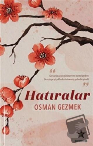 Hatıralar - Osman Gezmek - Kozmostar Yayınevi - Fiyatı - Yorumları - S