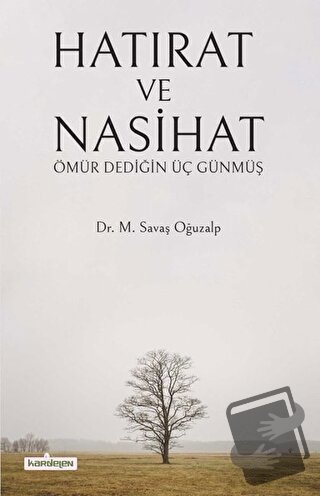 Hatırat ve Nasihat - M. Savaş Oğuzalp - Kardelen Yayınları - Fiyatı - 