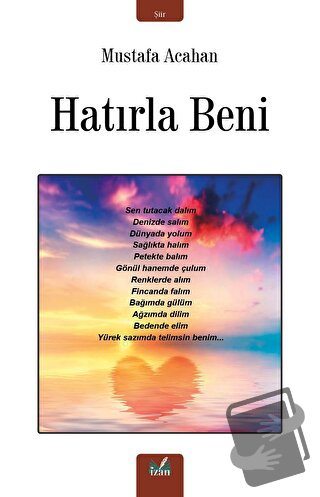 Hatırla Beni - Mustafa Acahan - İzan Yayıncılık - Fiyatı - Yorumları -