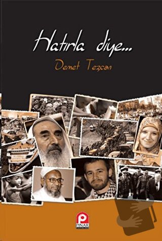 Hatırla Diye - Demet Tezcan - Pınar Yayınları - Fiyatı - Yorumları - S