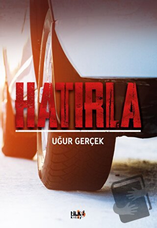 Hatırla - Uğur Gerçek - Tilki Kitap - Fiyatı - Yorumları - Satın Al