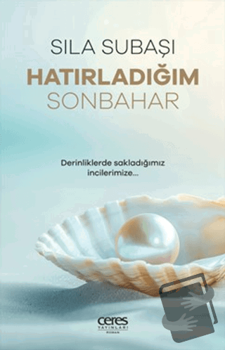 Hatırladığım Sonbahar - Sıla Subaşı - Ceres Yayınları - Fiyatı - Yorum