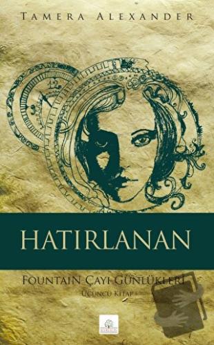 Hatırlanan - Tamera Alexander - Kyrhos Yayınları - Fiyatı - Yorumları 