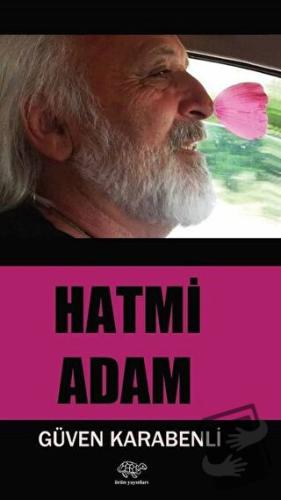 Hatmi Adam - Güven Karabenli - Ürün Yayınları - Fiyatı - Yorumları - S