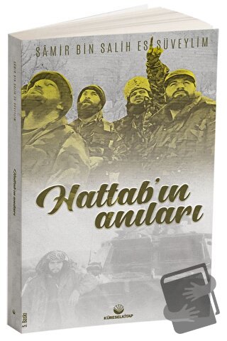 Hattab'ın Anıları - Samir bin Salih es-Süveylim - Küresel Kitap - Fiya