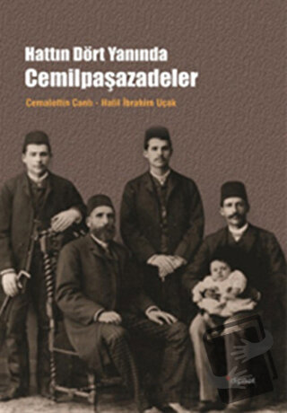 Hattın Dört Yanında Cemilpaşazadeler - Cemalettin Canlı - Dipnot Yayın