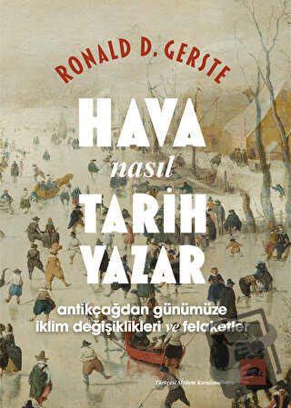 Hava Nasıl Tarih Yazar - Ronald D. Gerste - Kolektif Kitap - Fiyatı - 