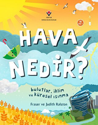 Hava Nedir? Bulutlar, İklim ve Küresel Isınma - Judith Ralston - TÜBİT