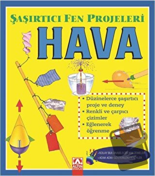 Hava - Şaşırtıcı Fen Projeleri - Sally Hewitt - Altın Kitaplar - Fiyat