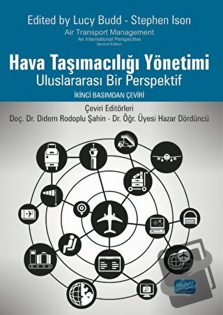 Hava Taşımacılığı Yönetimi - Uluslararası Bir Perspektif - Kolektif - 