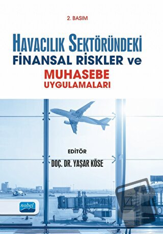 Havacılık Sektöründeki Finansal Riskler ve Muhasebe Uygulamaları - Bül