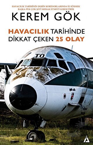 Havacılık Tarihinde Dikkat Çeken 25 Olay - Kerem Gök - Kanon Kitap - F