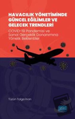 Havacılık Yönetiminde Güncel Eğilimler Ve Gelecek Trendleri - Covıd-19