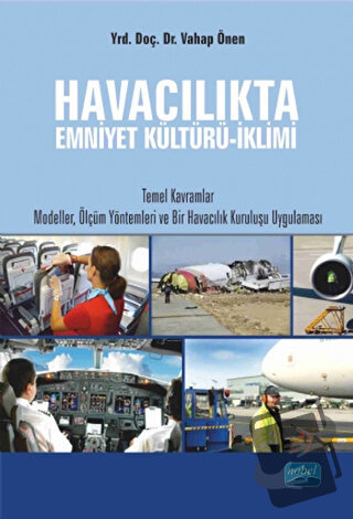 Havacılıkta Emniyet Kültürü-İklimi - Vahap Önen - Nobel Akademik Yayın