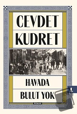 Havada Bulut Yok - Cevdet Kudret - Kapı Yayınları - Fiyatı - Yorumları