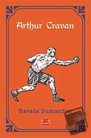 Havada Dumandım - Arthur Cravan - Kırmızı Kedi Yayınevi - Fiyatı - Yor