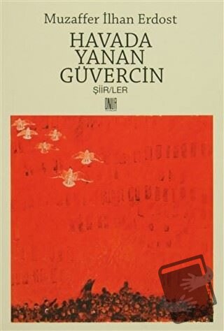 Havada Yanan Güvercin - Muzaffer İlhan Erdost - Sol ve Onur Yayınları 