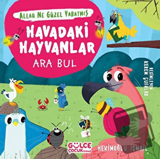 Havadaki Hayvanlar - Ara Bul - Allah Ne Güzel Yaratmış - Hekimoğlu İsm