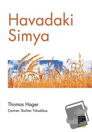 Havadaki Simya - Thomas Hager - Pan Yayıncılık - Fiyatı - Yorumları - 