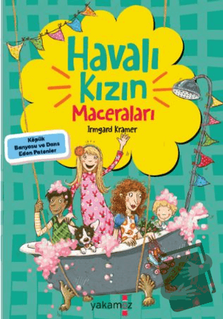 Havalı Kızın Maceraları - Köpük Banyosu ve Dans Eden Patenler - Irmgar