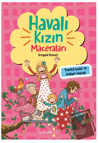 Havalı Kızın Maceraları - Tropikal Kuşlar ve Kraliyet Bayrağı - Irmgar