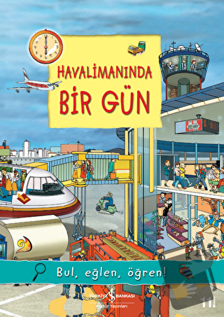 Havalimanında Bir Gün - Olivia Brookes - İş Bankası Kültür Yayınları -