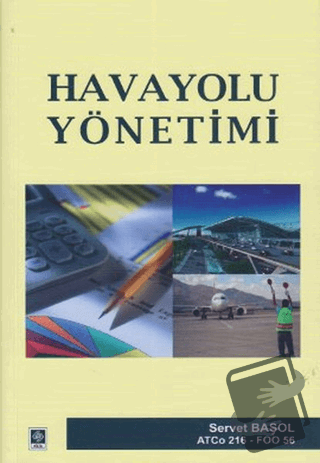 Havayolu Yönetimi - Servet Başol - Ekin Basım Yayın - Fiyatı - Yorumla