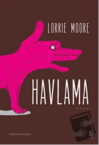 Havlama - Lorrie Moore - Everest Yayınları - Fiyatı - Yorumları - Satı