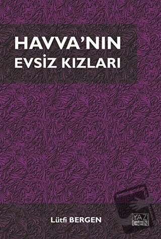 Havva'nın Evsiz Kızları - Lütfi Bergen - Yazıgen Yayınevi - Fiyatı - Y