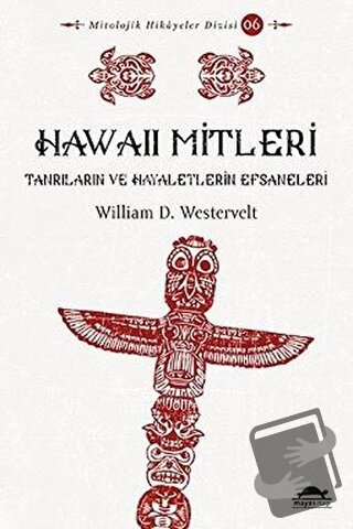 Hawaii Mitleri - William D. Westervelt - Maya Kitap - Fiyatı - Yorumla