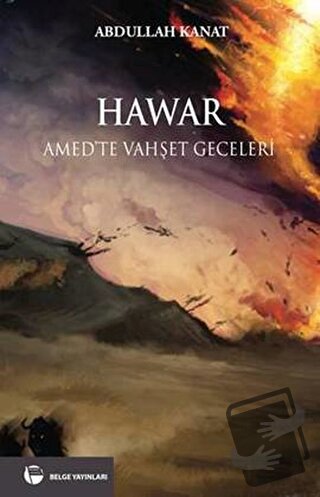 Hawar - Abdullah Kanat - Belge Yayınları - Fiyatı - Yorumları - Satın 