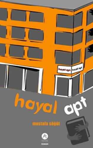 Hayal Apt - Mustafa Söğüt - Mahfel Yayıncılık - Fiyatı - Yorumları - S