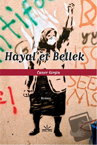 Hayal’et Bellek - Caner Girgin - Potkal Kitap Yayınları - Fiyatı - Yor