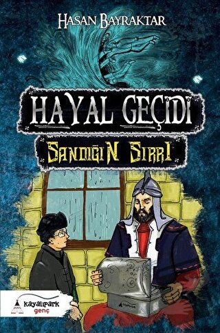 Hayal Geçidi - Sandığın Sırrı - Hasan Bayraktar - Kayalıpark Çocuk - F