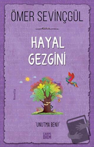 Hayal Gezgini - Ömer Sevinçgül - Carpe Diem Kitapları - Fiyatı - Yorum