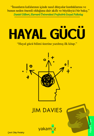 Hayal Gücü - Jim Davies - Yakamoz Yayınevi - Fiyatı - Yorumları - Satı