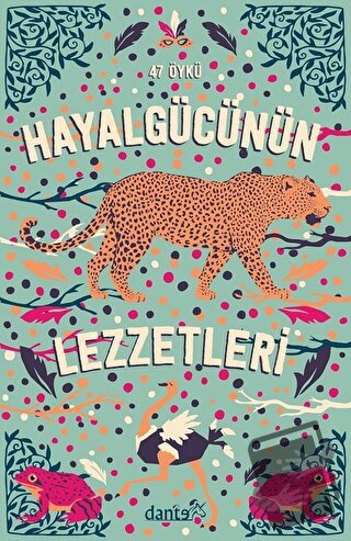 Hayal Gücünün Lezzetleri - Kolektif - Dante Kitap - Fiyatı - Yorumları