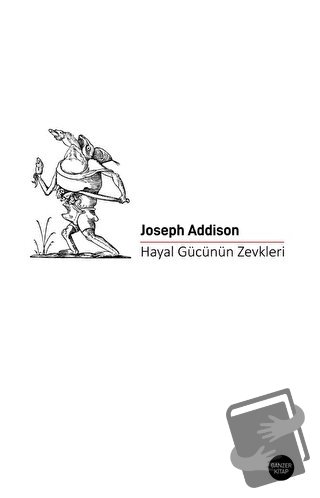 Hayal Gücünün Zevkleri - Joseph Addison - Ganzer Kitap - Fiyatı - Yoru