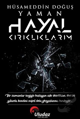 Hayal Kırıklıklarım - Hüsameddin Doğuş Yaman - Uludaz Yayınları - Fiya