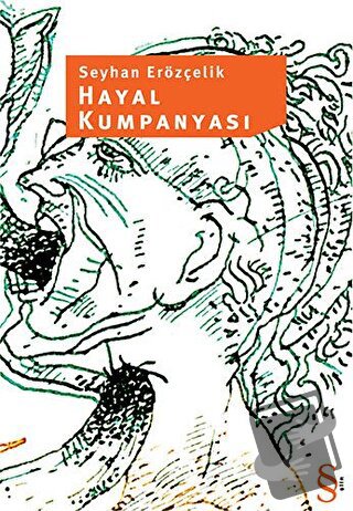 Hayal Kumpanyası - Seyhan Erözçelik - Everest Yayınları - Fiyatı - Yor