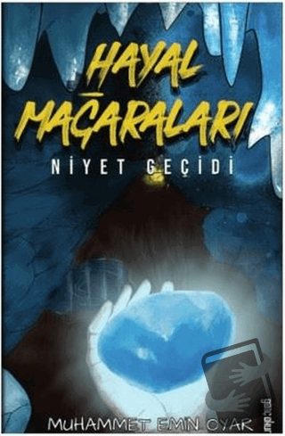 Hayal Mağaraları - Muhammet Emin Oyar - Gençokur Yayınları - Fiyatı - 