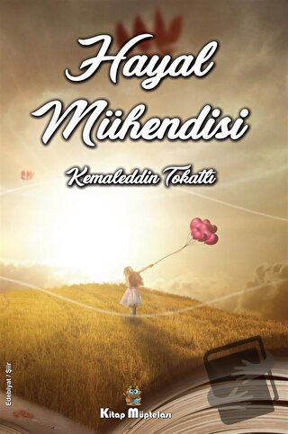 Hayal Mühendisi - Kemaleddin Tokatlı - Kitap Müptelası Yayınları - Fiy