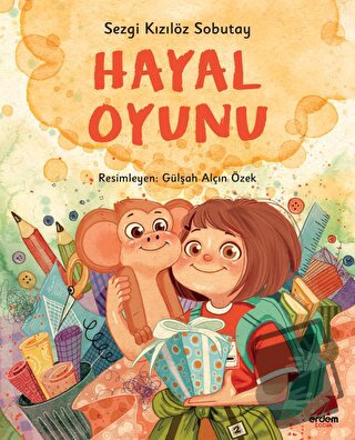 Hayal Oyunu - Sezgi Kızılöz Sobutay - Erdem Çocuk - Fiyatı - Yorumları