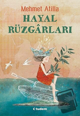 Hayal Rüzgarları - Mehmet Atilla - Tudem Yayınları - Fiyatı - Yorumlar