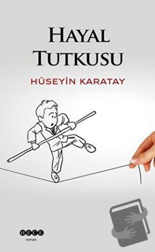 Hayal Tutkusu - Hüseyin Karatay - Hece Yayınları - Fiyatı - Yorumları 