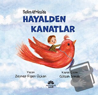 Hayalden Kanatlar - Zeynep Figen ÜÇKAN - Mevsimler Kitap - Fiyatı - Yo