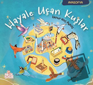 Hayale Uçan Kuşlar - İlknur Koç Aytaç - Nesil Çocuk Yayınları - Fiyatı