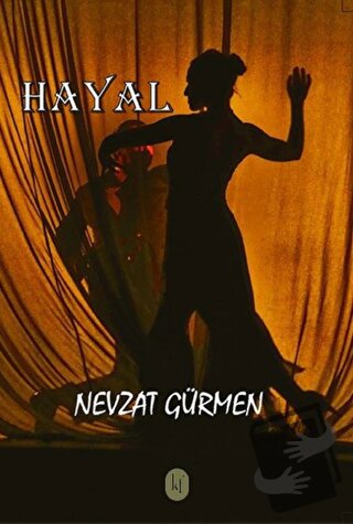 Hayal - Nevzat Gürmen - Kafe Kültür Yayıncılık - Fiyatı - Yorumları - 