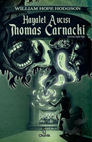 Hayalet Avcısı Thomas Carnacki - William Hope Hodgson - Otantik Kitap 