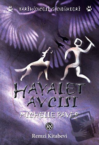 Hayalet Avcısı - Michelle Paver - Remzi Kitabevi - Fiyatı - Yorumları 